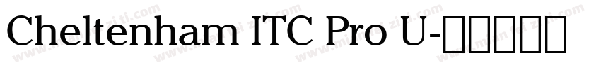 Cheltenham ITC Pro U字体转换